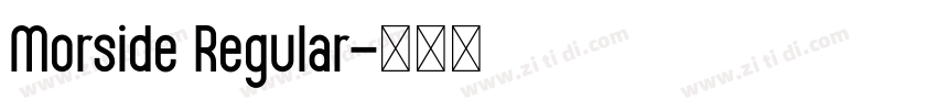 Morside Regular字体转换 Morside Regular字体转换